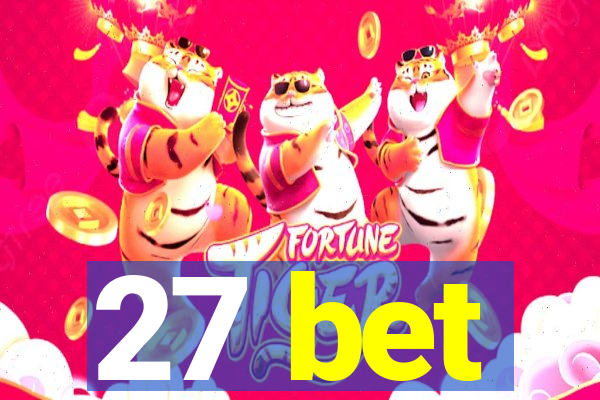 27 bet